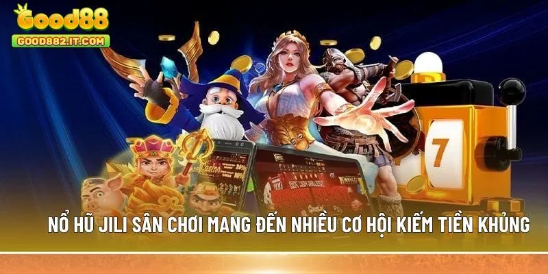 Nổ hũ JILI